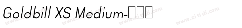 Goldbill XS Medium字体转换